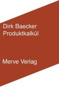 Baecker |  Baecker, D: Produktkalkül | Buch |  Sack Fachmedien