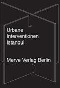 Ahlert / Fischer / von Borries |  Urbane Interventionen Istanbul | Buch |  Sack Fachmedien