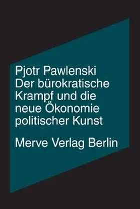 Pawlenski / Velminski |  Der bürokratische Krampf und die neue Ökonomie politischer Kunst | Buch |  Sack Fachmedien