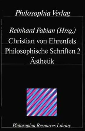 Ehrenfels / Fabian |  Philosophische Schriften / Ästhetik | Buch |  Sack Fachmedien