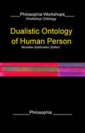 Szatkowski |  Dualistic Ontology of the Human Person | Buch |  Sack Fachmedien