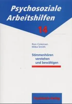Smith / Coleman |  Stimmenhören verstehen und bewältigen | Buch |  Sack Fachmedien