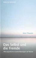 Clausen |  Clausen, J: Selbst und die Fremde | Buch |  Sack Fachmedien