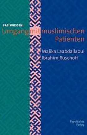 Rüschoff / Laabdallaoui |  Umgang mit muslimischen Patienten | Buch |  Sack Fachmedien