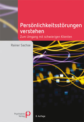 Sachse | Persönlichkeitsstörungen verstehen | Buch | 978-3-88414-508-1 | sack.de