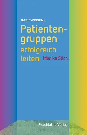 Stich |  Patientengruppen erfolgreich leiten | Buch |  Sack Fachmedien