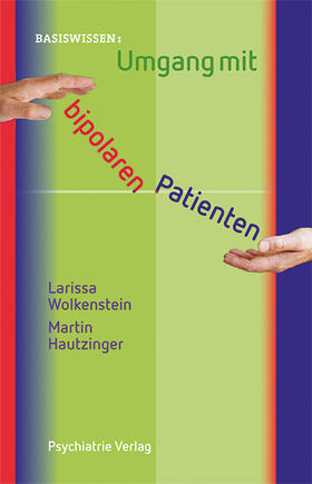 Wolkenstein / Hautzinger | Umgang mit bipolaren Patienten | Buch | 978-3-88414-568-5 | sack.de