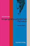 Bock |  Umgang mit psychotischen Patienten | Buch |  Sack Fachmedien
