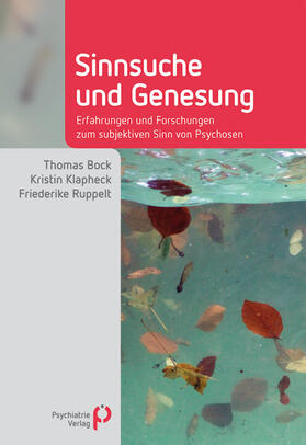 Bock / Klapheck / Ruppelt |  Sinnsuche und Genesung | Buch |  Sack Fachmedien