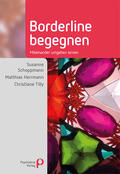 Schoppmann / Herrmann / Tilly |  Borderline begegnen | Buch |  Sack Fachmedien