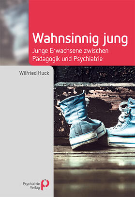 Huck | Wahnsinnig jung | Buch | 978-3-88414-627-9 | sack.de