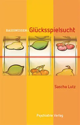 Lutz |  Glücksspielsucht | Buch |  Sack Fachmedien