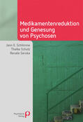 Schlimme / Scholz / Seroka |  Medikamentenreduktion und Genesung von Psychosen | Buch |  Sack Fachmedien