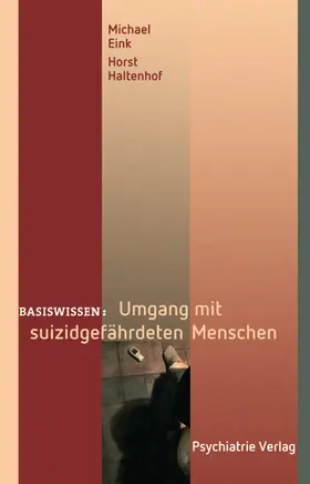 Eink / Haltenhof |  Umgang mit suizidgefährdeten Menschen | eBook | Sack Fachmedien