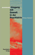 Steinert |  Umgang mit Gewalt in der Psychiatrie | eBook | Sack Fachmedien