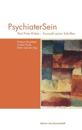 Machleidt / Passie / Spazier |  PsychiaterSein | eBook | Sack Fachmedien
