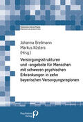 Breilmann / Kösters |  Psychiatrische und psychosoziale Versorgungsstrukturen | Buch |  Sack Fachmedien