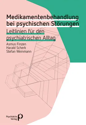 Finzen / Scherk / Weinmann |  Medikamentenbehandlung bei psychischen Störungen | eBook | Sack Fachmedien