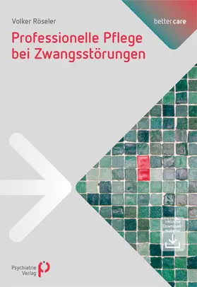 Röseler |  Professionelle Pflege bei Zwangsstörungen | eBook | Sack Fachmedien