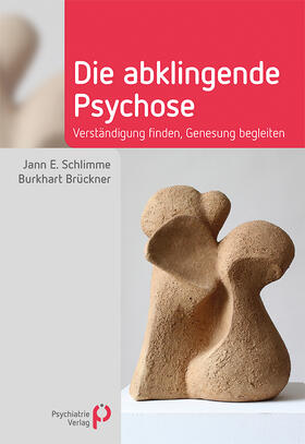 Schlimme / Brückner | Die abklingende Psychose | E-Book | sack.de