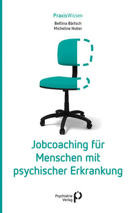 Bärtsch / Huber | Jobcoaching für Menschen mit psychischer Erkrankung | E-Book | sack.de