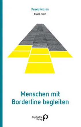 Rahn |  Menschen mit Borderline begleiten | Buch |  Sack Fachmedien