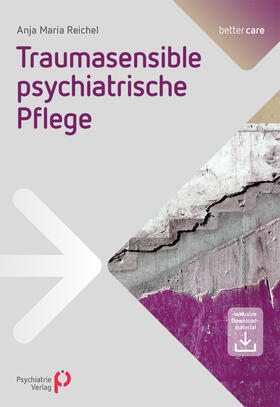 Reichel | Traumasensible psychiatrische Pflege | E-Book | sack.de