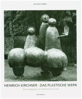 Höfert / Kirchner |  Heinrich Kirchner | Buch |  Sack Fachmedien