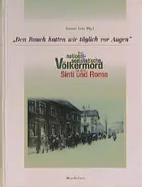 Rose |  Den Rauch hatten wir täglich vor Augen.... Der nationalsozialistische... | Buch |  Sack Fachmedien