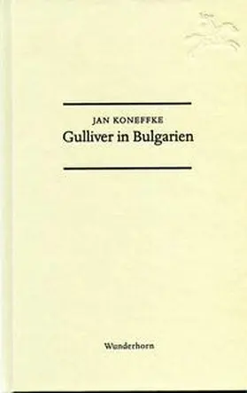 Koneffke |  Gulliver in Bulgarien | Buch |  Sack Fachmedien