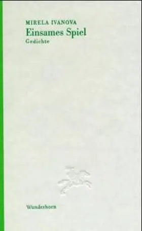 Ivanova / Buselmeier |  Einsames Spiel | Buch |  Sack Fachmedien