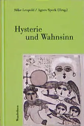 Leopold / Speck |  Hysterie und Wahnsinn | Buch |  Sack Fachmedien