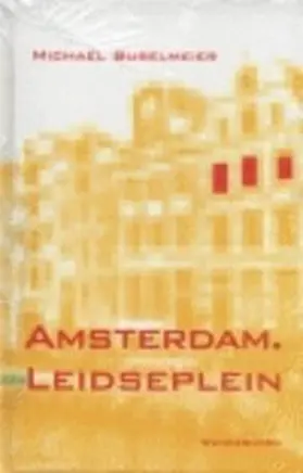 Buselmeier |  Amsterdam. Leidseplein | Buch |  Sack Fachmedien
