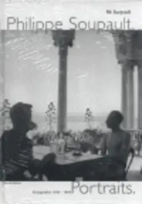 Soupault / Metzner |  Philippe Soupault. Portraits 1934-1942 | Buch |  Sack Fachmedien