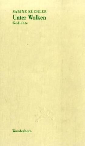 Küchler / Buselmeier |  Unter Wolken | Buch |  Sack Fachmedien