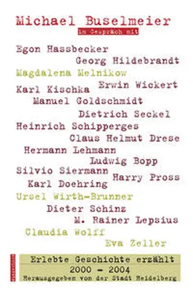 Buselmeier |  Erlebte Geschichte erzählt 2000-2004 | Buch |  Sack Fachmedien