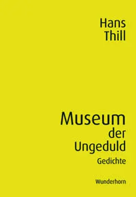 Thill |  Museum der Ungeduld | Buch |  Sack Fachmedien