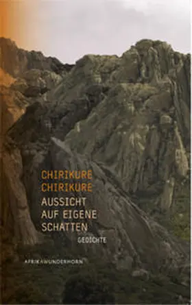 Chirikure / Wussow |  Aussicht auf eigene Schatten | Buch |  Sack Fachmedien