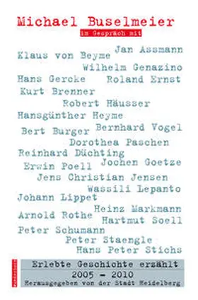 Buselmeier |  Erlebte Geschichte erzählt 2005-2010 | Buch |  Sack Fachmedien