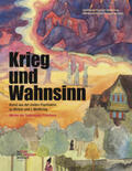 Bartz-Hisgen / Hohnholz / Beyme |  Krieg und Wahnsinn | Buch |  Sack Fachmedien