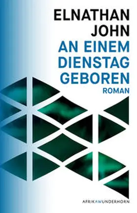 John / Wussow |  An einem Dienstag geboren | Buch |  Sack Fachmedien