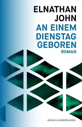 John / Wussow |  An einem Dienstag geboren | eBook | Sack Fachmedien