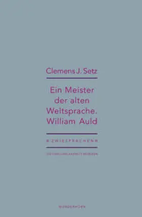 Setz / Pils / Haeusgen |  Ein Meister der alten Weltsprache. William Auld | Buch |  Sack Fachmedien
