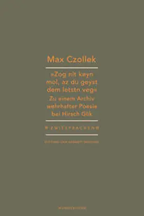 Czollek / Pils / Haeusgen |  »Zog nit keyn mol, az du geyst dem letstn veg.« | Buch |  Sack Fachmedien