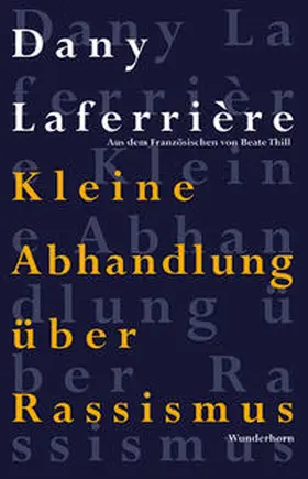 Laferrière / Laferrie`re |  Kleine Abhandlung über Rassismus | Buch |  Sack Fachmedien