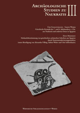 Schlotzhauer / Weber / Höckmann | Archäologische Studien zu Naukratis - Band III | Buch | 978-3-88462-234-6 | sack.de