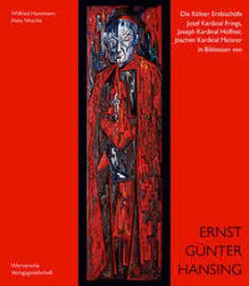 Hansmann / Nitsche / Katholisch-Soziales Institut der Erzdiözese Köln |  Die Kölner Erzbischöfe Josef Kardinal Frings, Joseph Kardinal Höffner, Joachim Kardinal Meisner in Bildnissen von Ernst Günter Hansing | Buch |  Sack Fachmedien