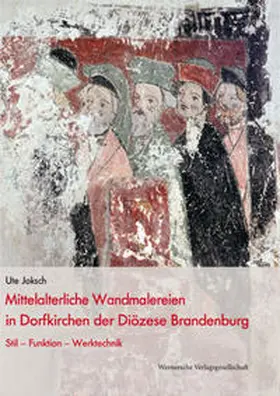 Joksch |  Mittelalterliche Wandmalereien in der Diözese Brandenburg | Buch |  Sack Fachmedien