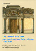 Möllmer |  Das Palais Cassalette und die Aachener Stadthäuser 1830-1914 | Buch |  Sack Fachmedien