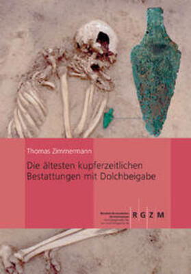Zimmermann | Die ältesten kupferzeitlichen Bestattungen mit Dolchbeigabe | Buch | sack.de